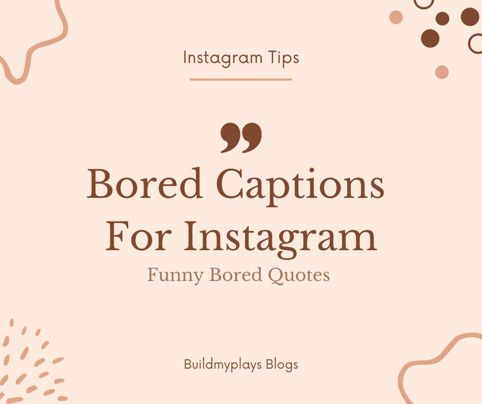 bored captions for Instagram