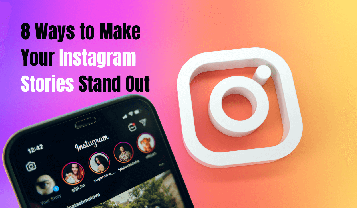 make Instagram stories stand out