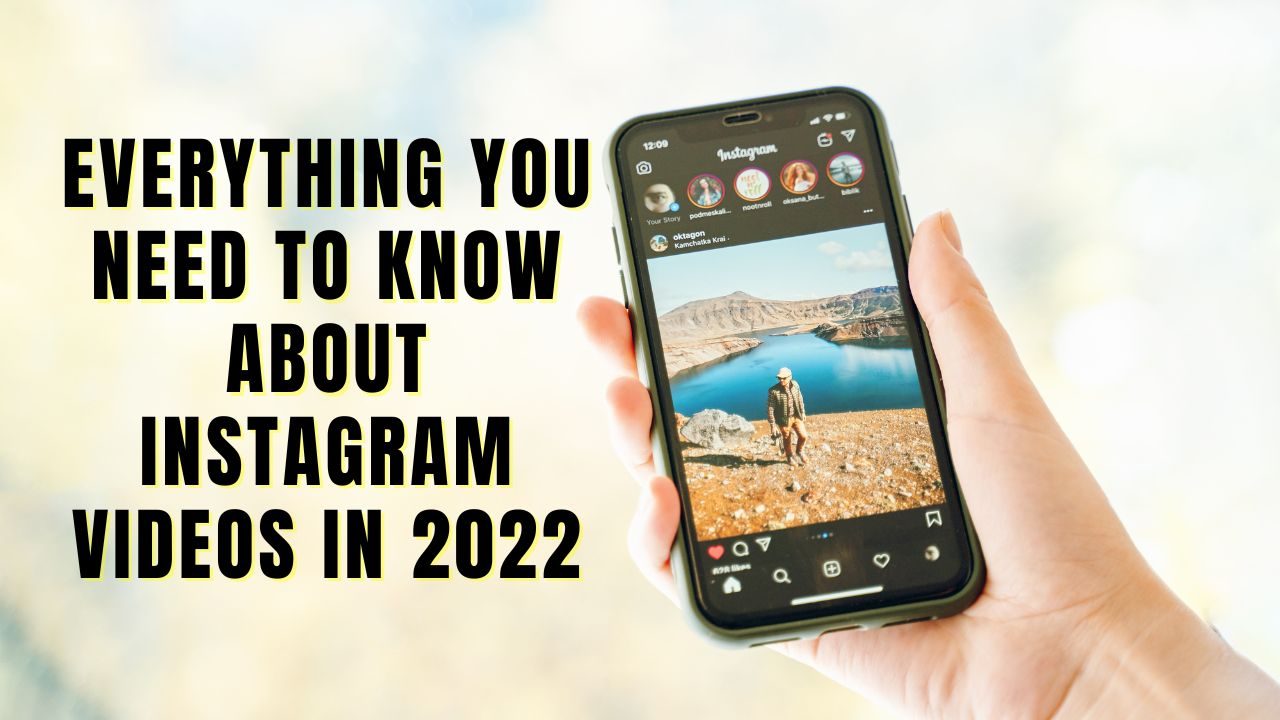 Instagram videos in 2022