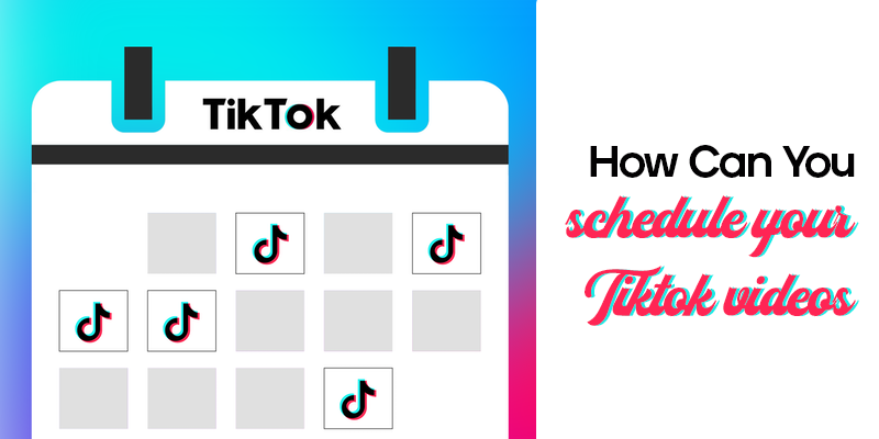 Schedule Your TikTok Videos