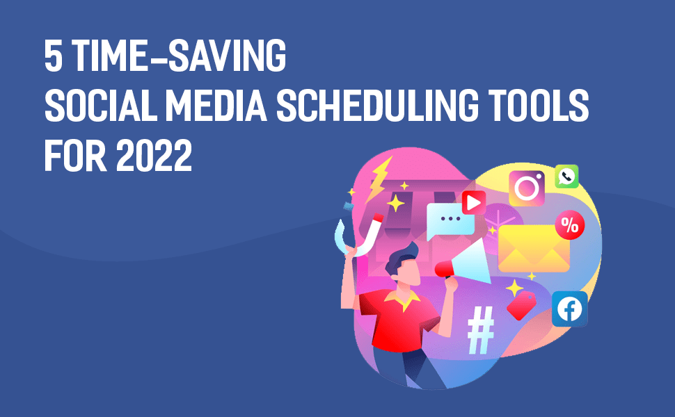 Social Media Scheduling Tools