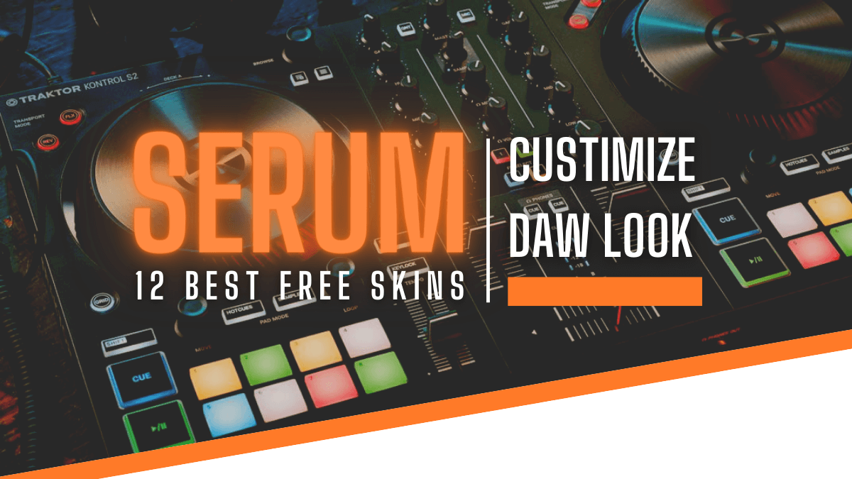 Customize your DAW look: 12 best free Serum skins