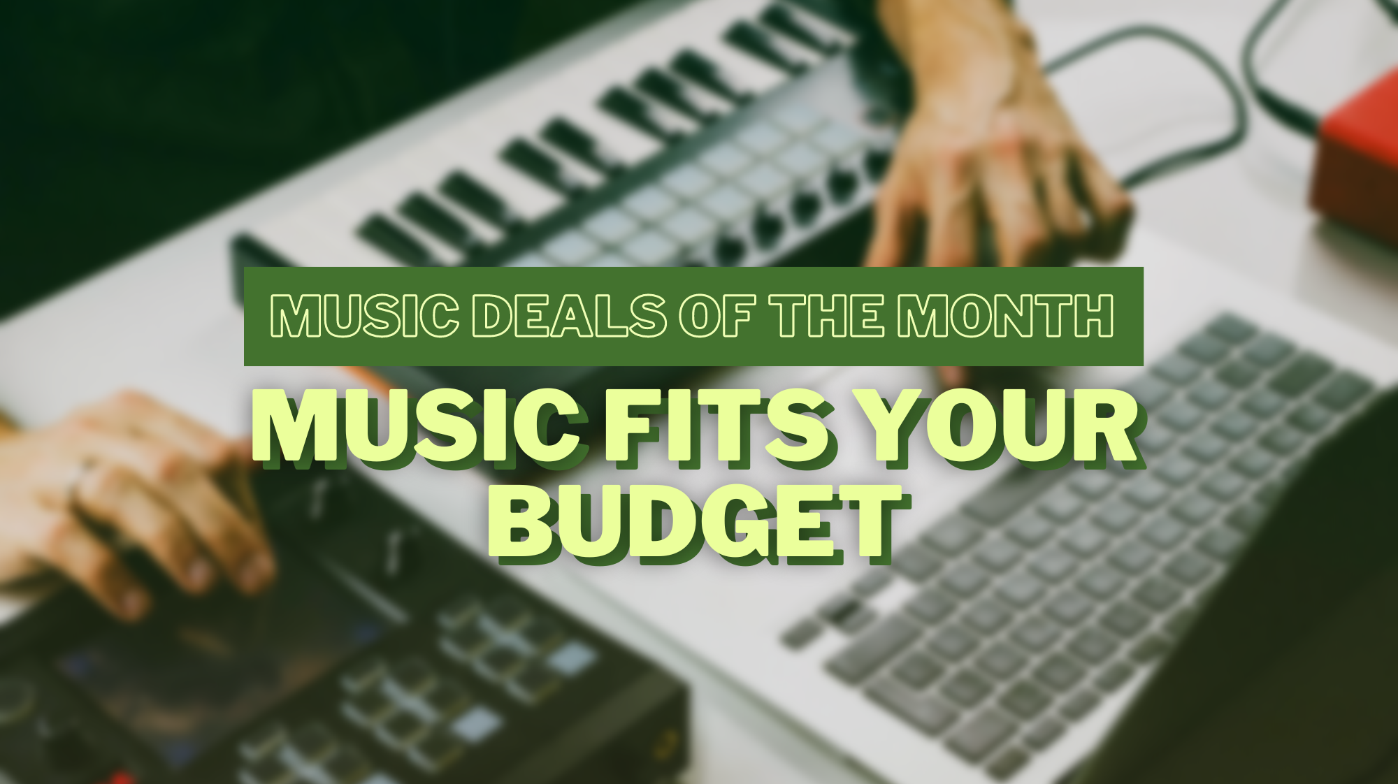 Music Deals of the Month