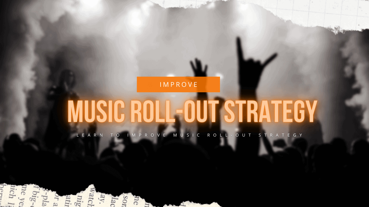 music roll out strategy (2)