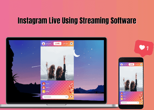 Instagram Live Using Streaming Software