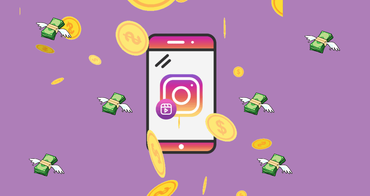 How To Earn Money From Instagram Reels? Brands and Creators