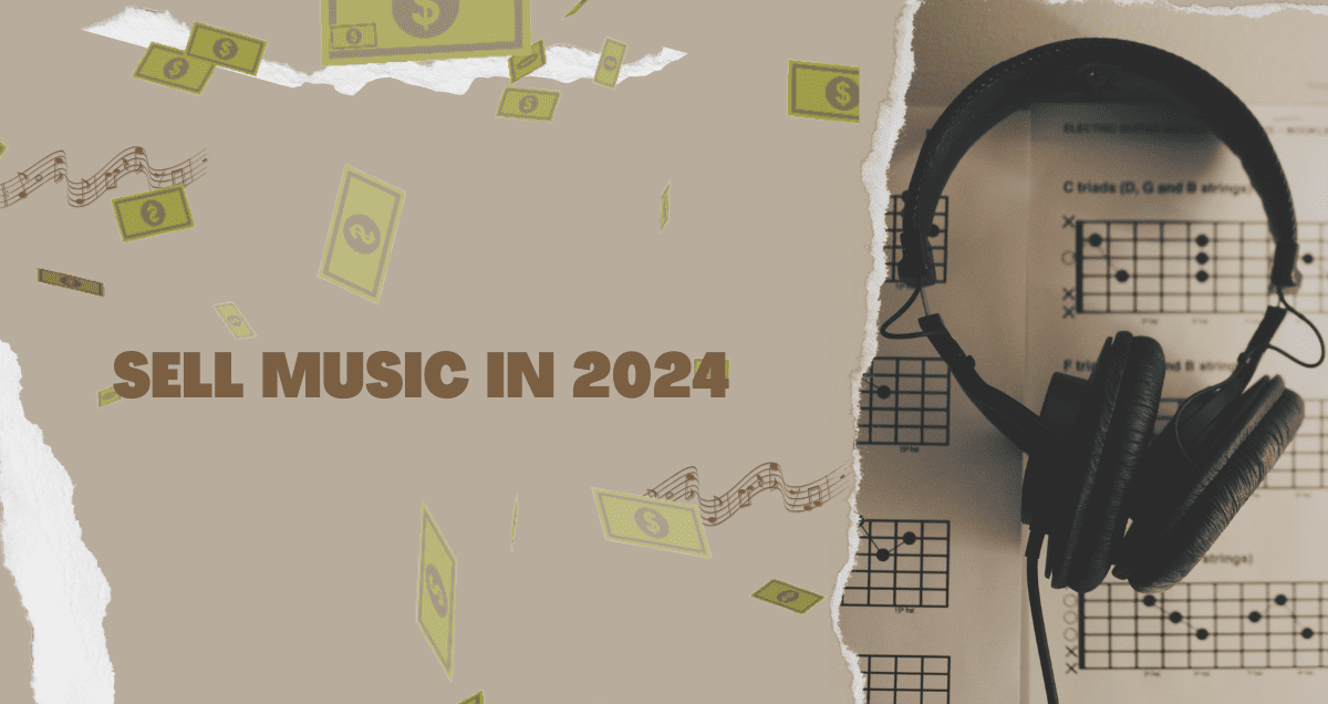 How to Sell Music in 2024