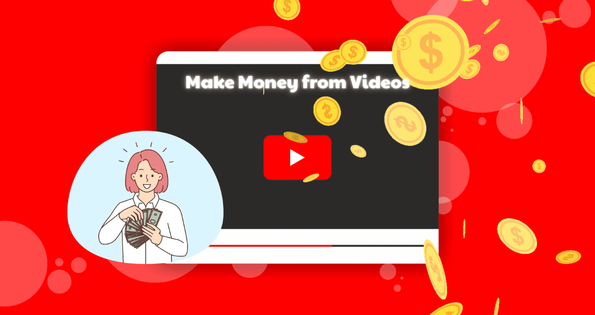 How to Make Money from Videos in 2024