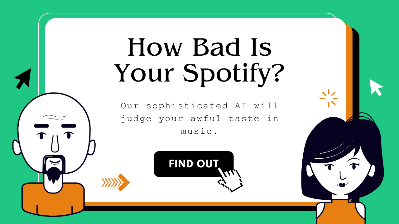 How Bad Is Your Spotify? (1)