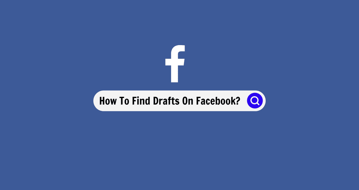 How To Find Drafts On Facebook