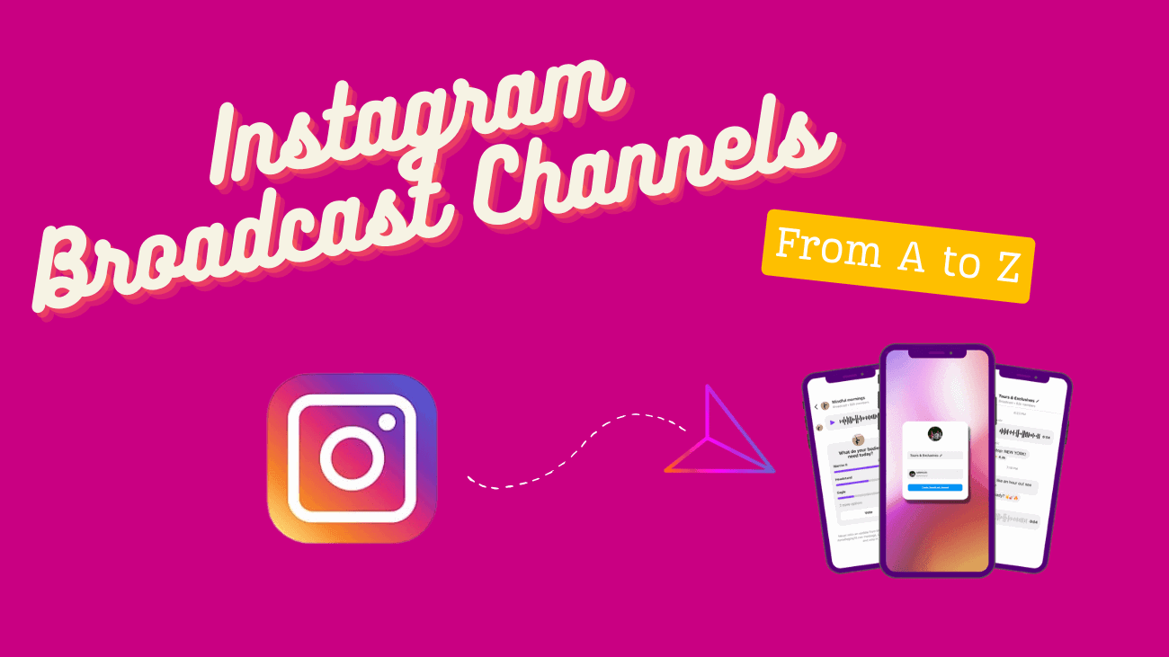 Instagram Broadcast Channels cover (from A to Z)