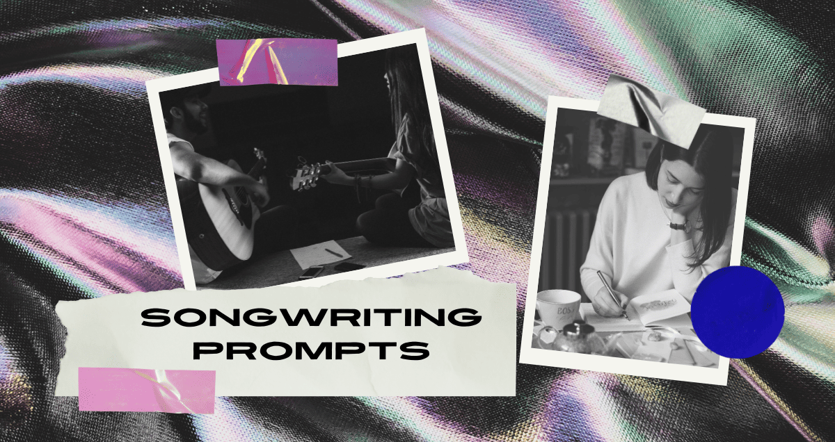 Songwriting Prompts