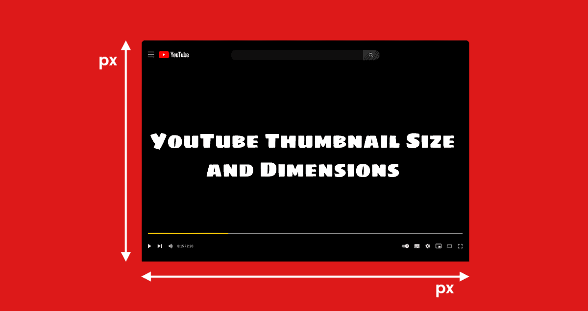 YouTube Thumbnail Size and Dimensions