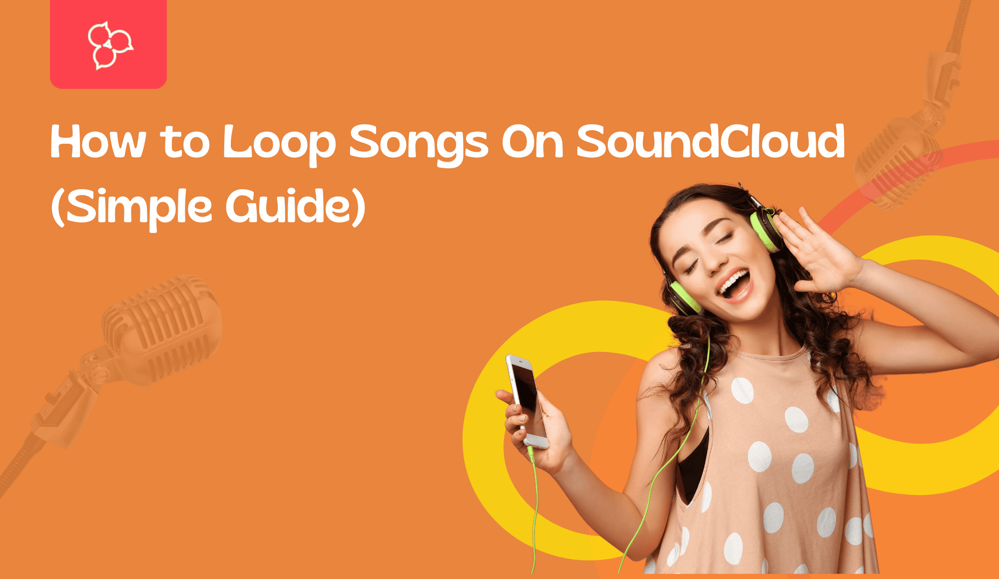 How to Loop Songs On SoundCloud (Simple Guide)