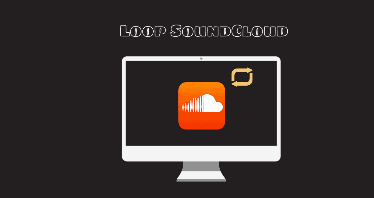 Loop SoundCloud Songs