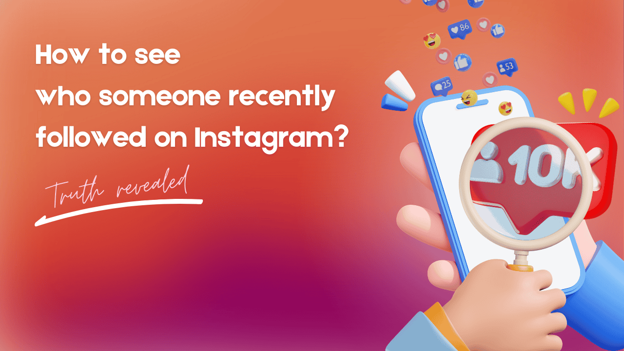 How to see who someone recently followed on Instagram