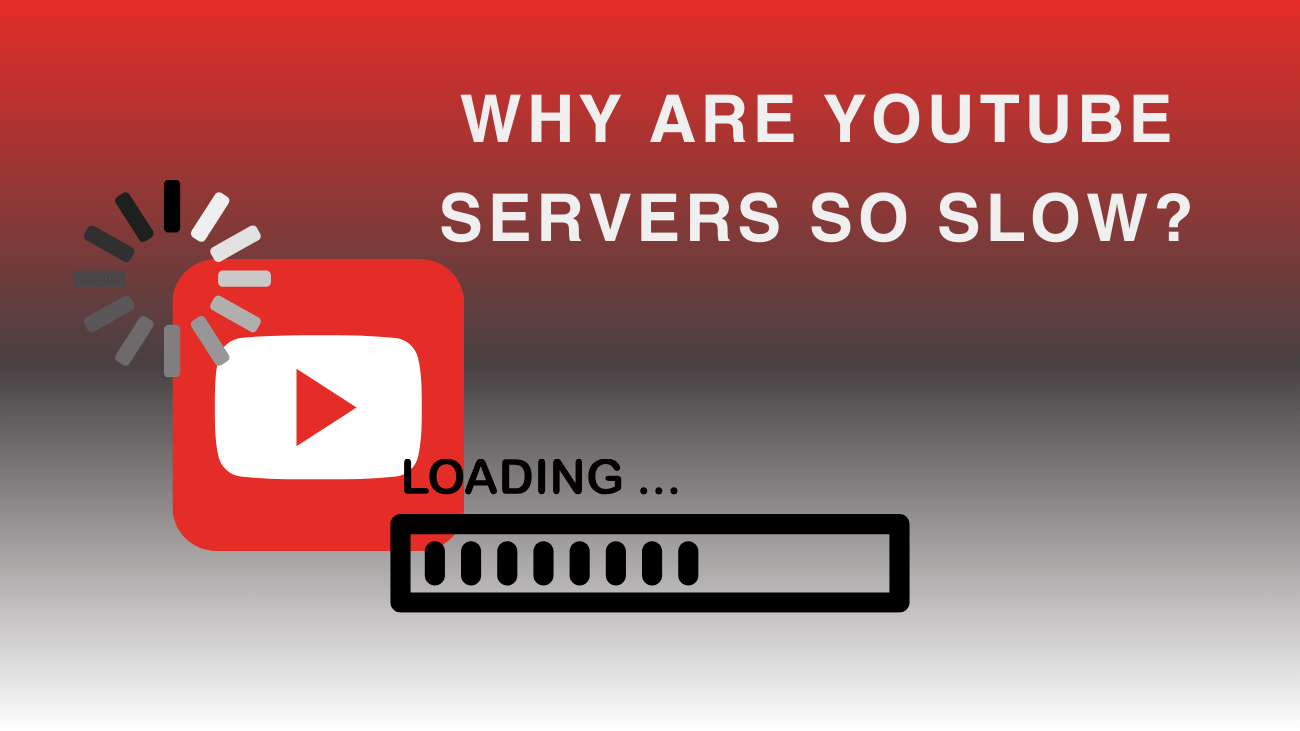 cover for Why Are Youtube Servers So Slow