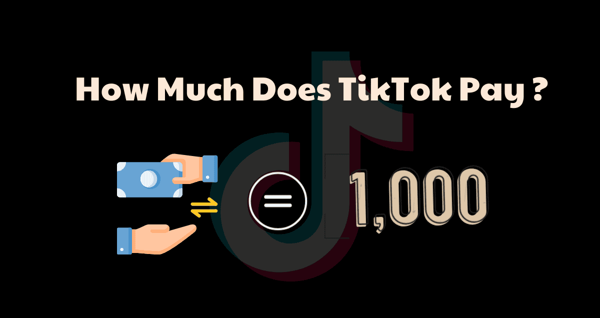 How Much Does TikTok Pay Per 1000 Views?