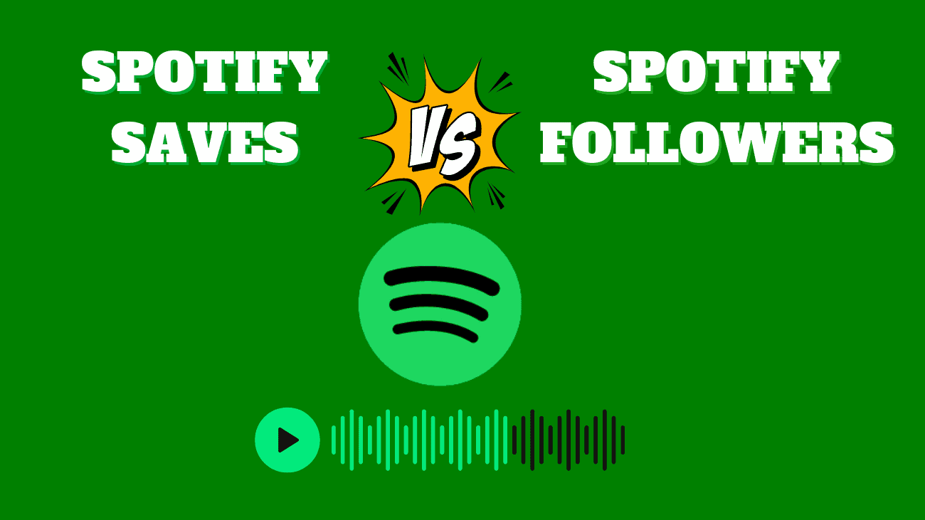 Spotify Saves VS Spotify Followers