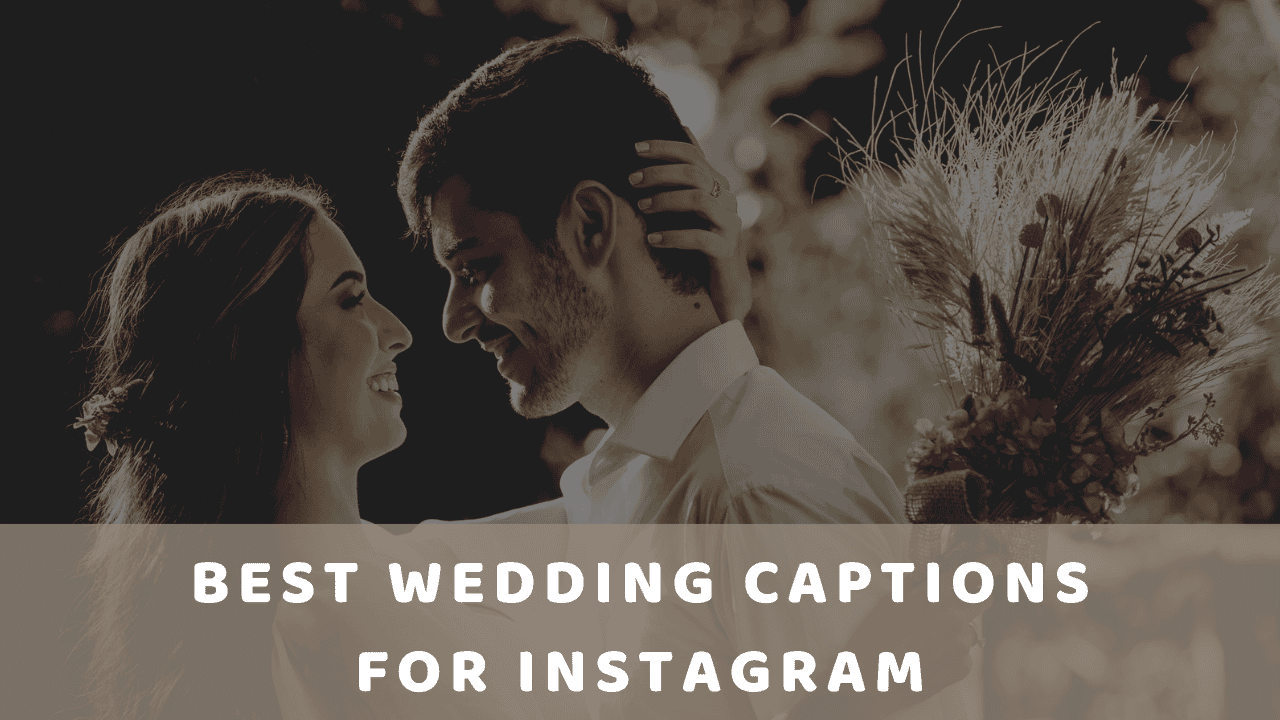 Best Wedding Captions for Instagram