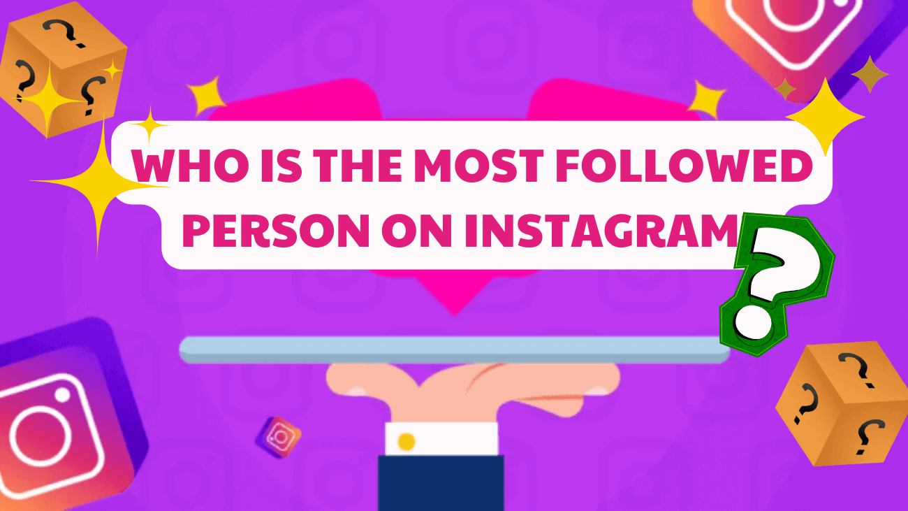 Who Is The Most Followed Person on Instagram - cover