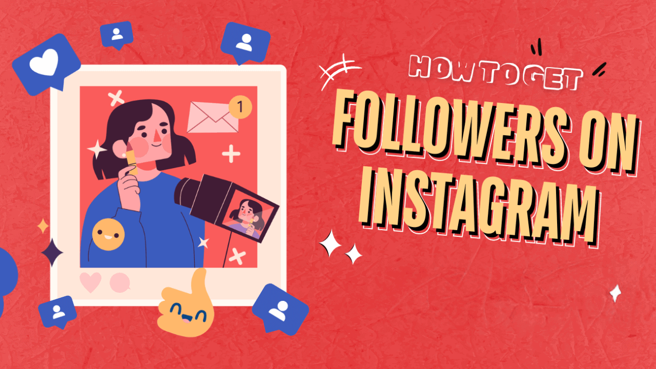 how to get followers on instagram 2024