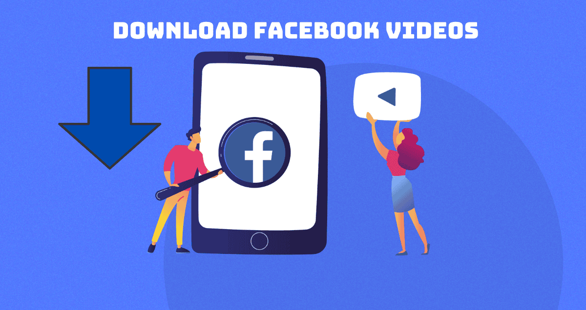 How To Download Facebook Videos