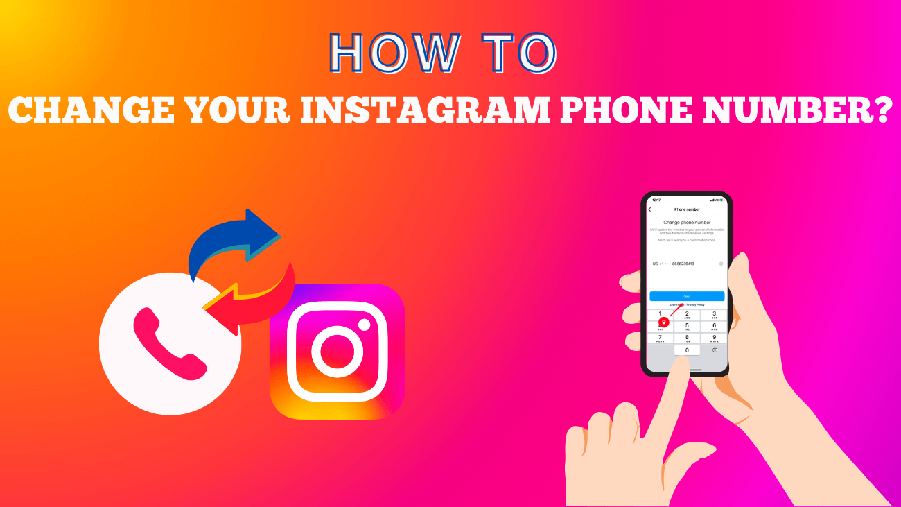 How to Change Your Instagram Phone Number