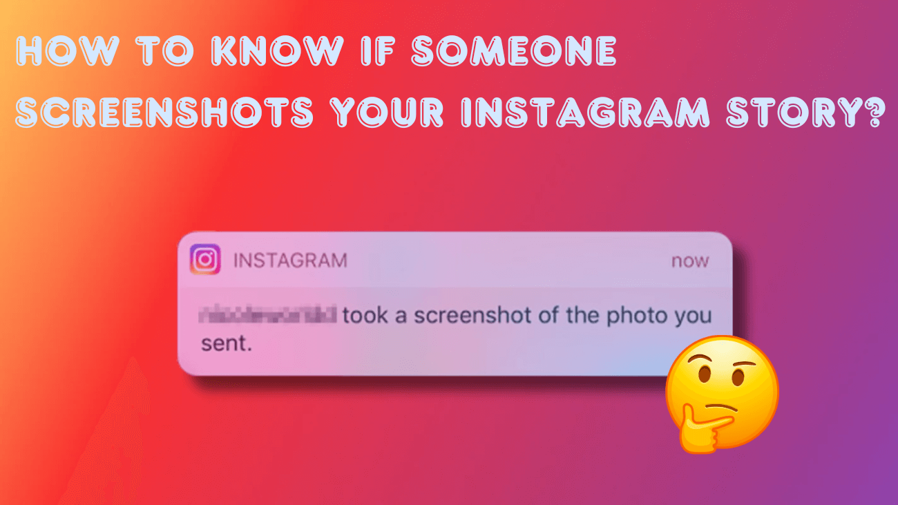 How to Know If Someone Screenshots Your Instagram Story? - Build 