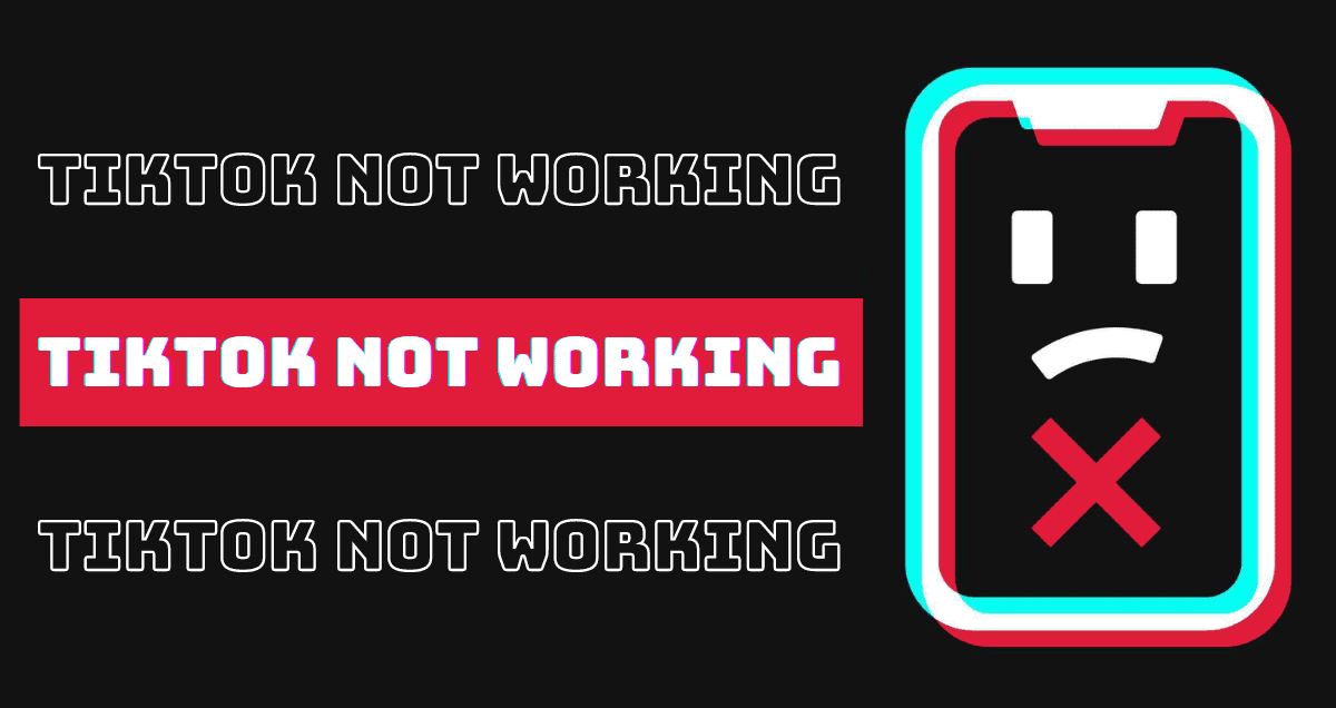 TikTok Not Working