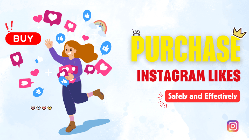 Buy instagram likes safely and effectively