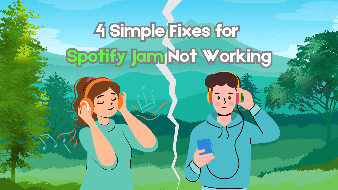 4 Simple Fixes for Spotify Jam Not Working