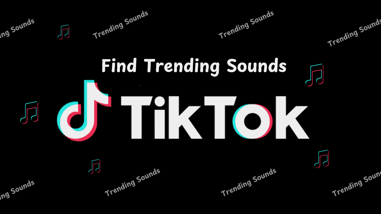 How To Find Trending Sounds on TikTok