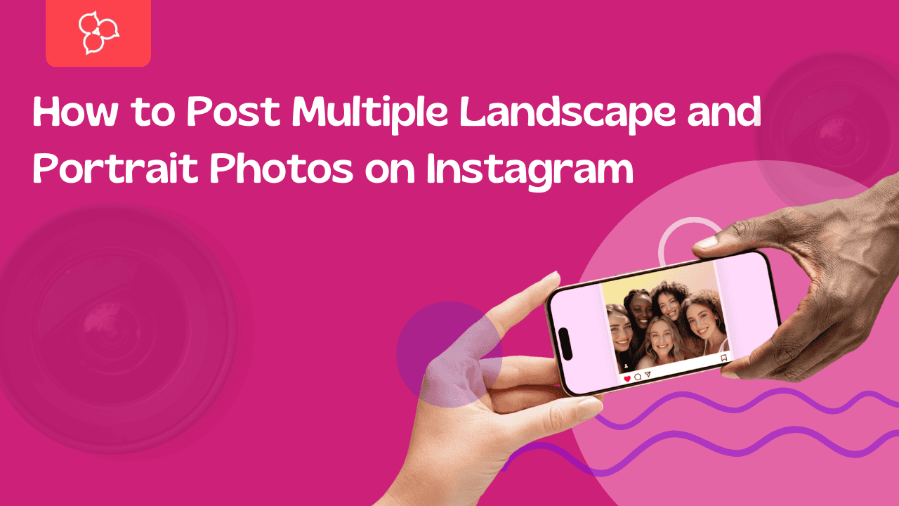 How to Post Multiple Landscape and Portrait Photos on Instagram