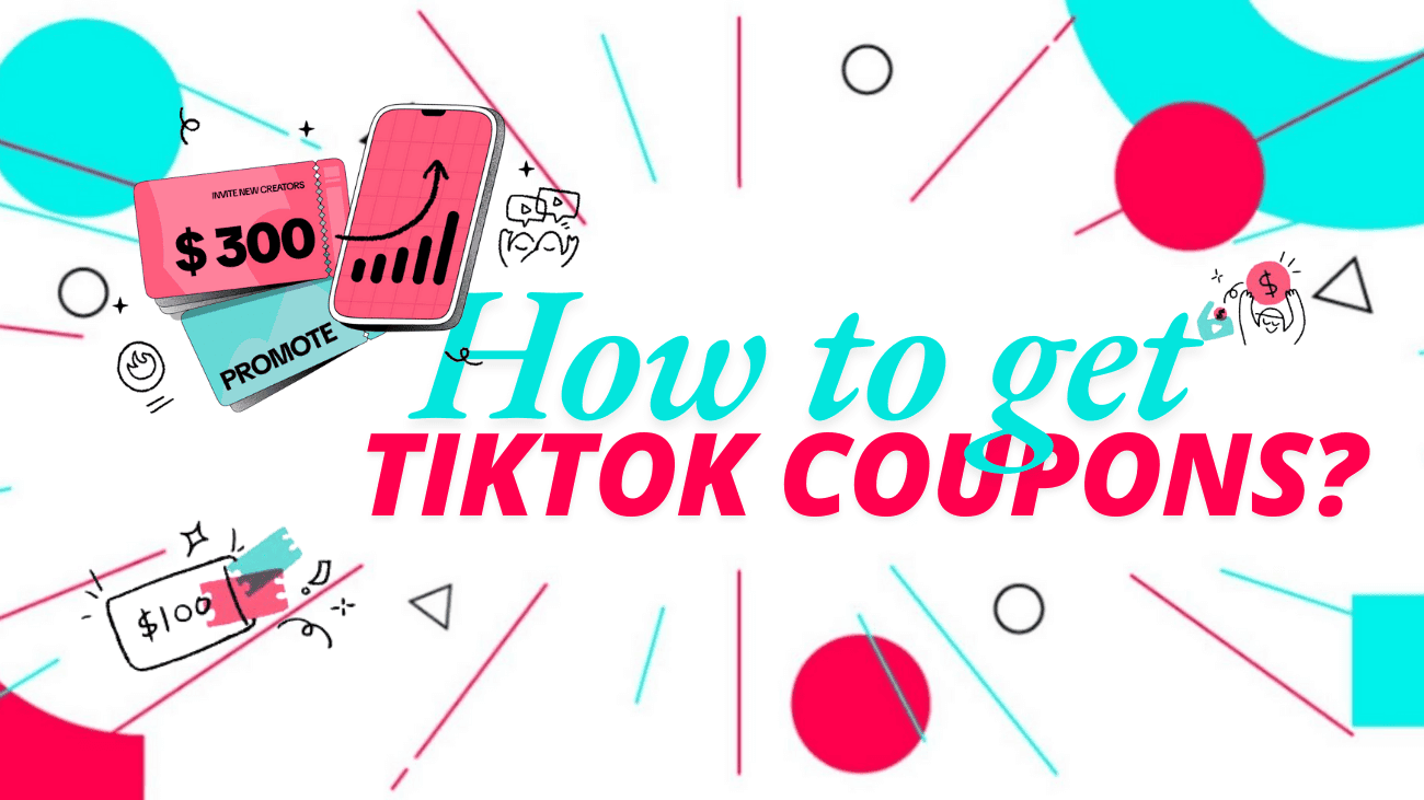 How to get TikTok coupons