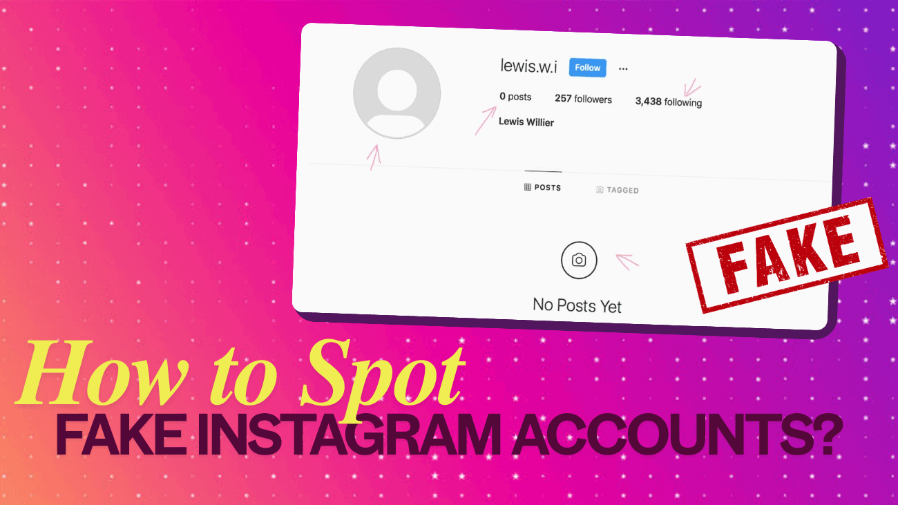 How to spot Fake Instagram accounts