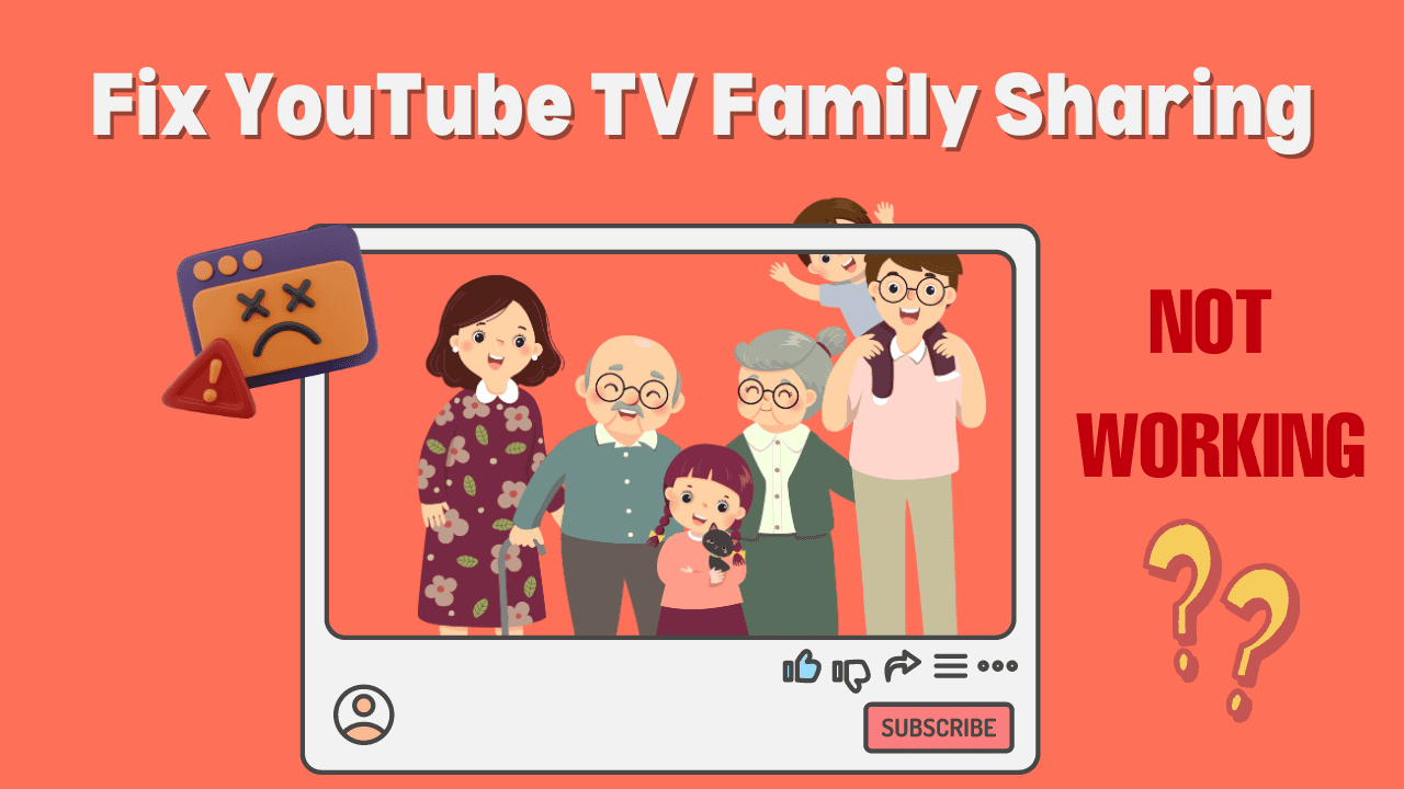 How to Fix YouTube TV Family Sharing Not Working