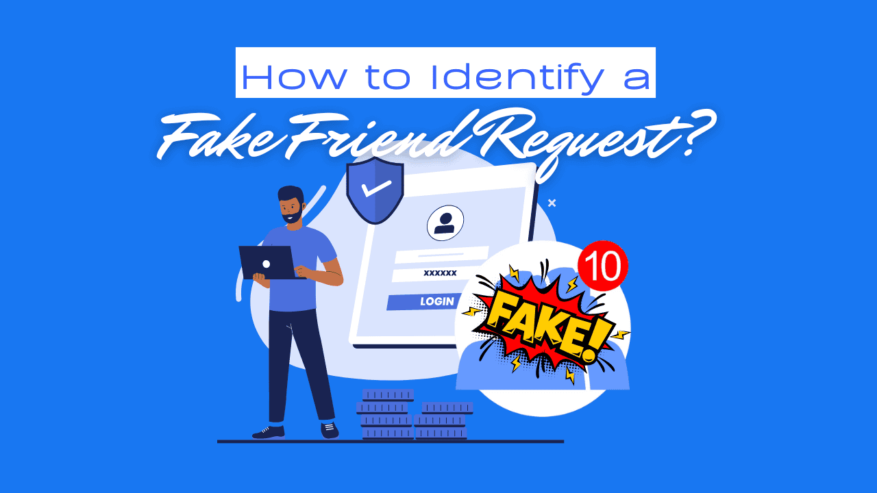 How to Identify a Fake Friend Request