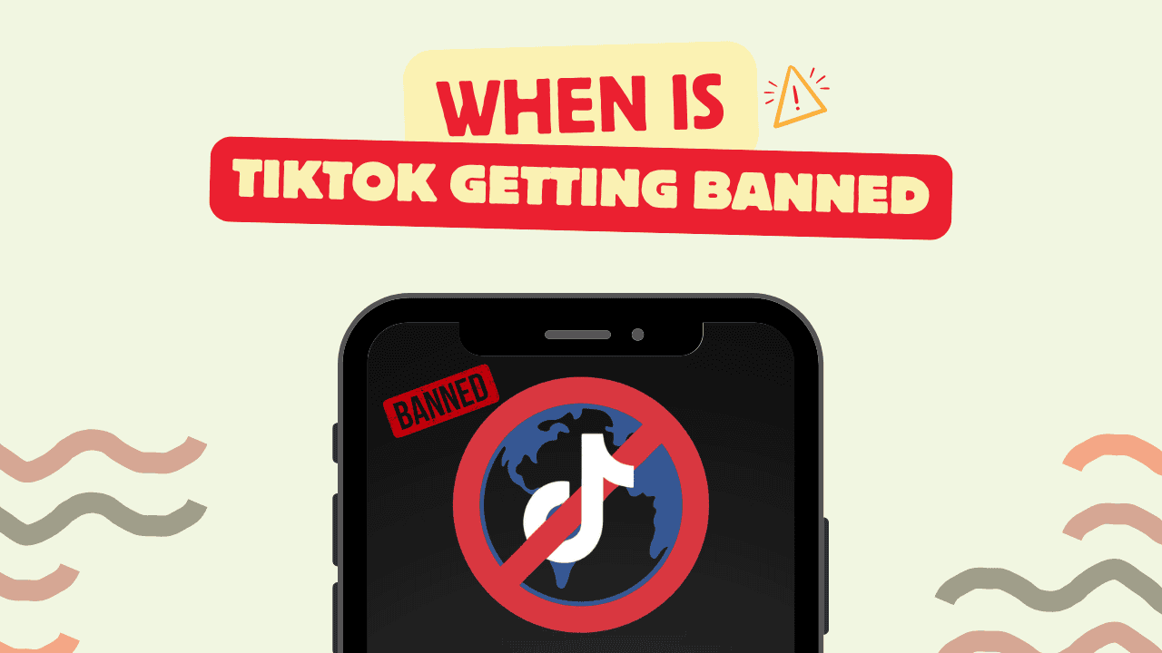 when is TikTok getting banned