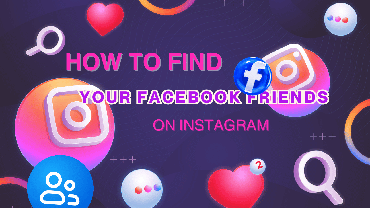 Find Facebook Friends on Instagram