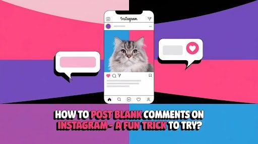 How to Post Blank Comments on Instagram