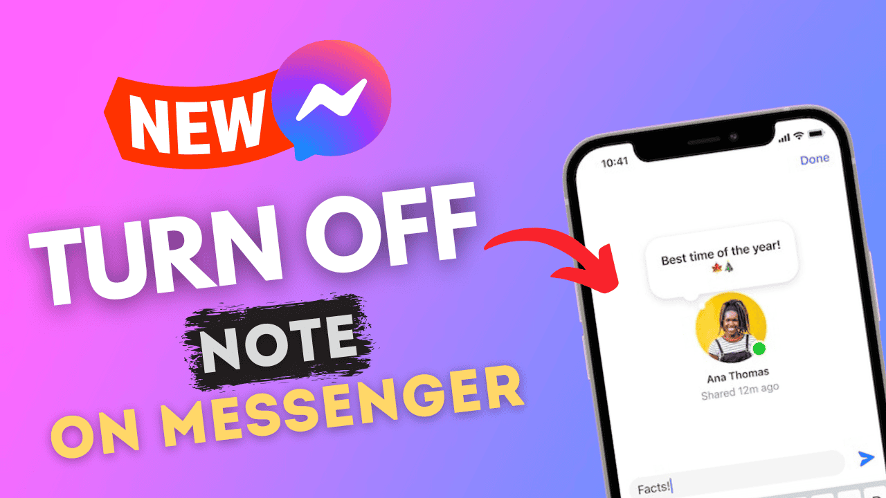 Turn Off Notes on Messenger