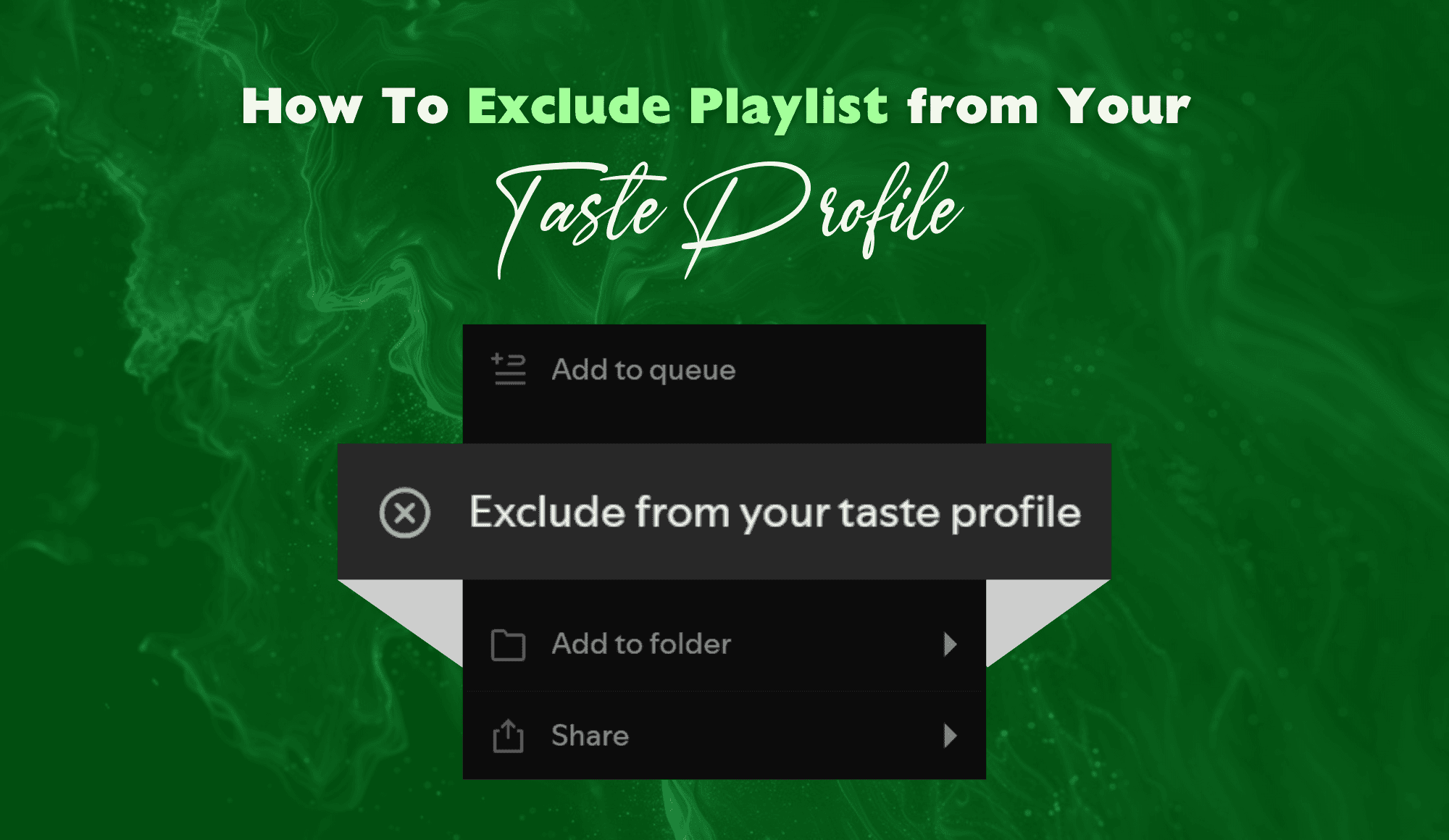 How To Exclude Playlist from Your Taste Profile