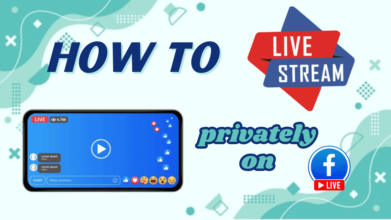 How to Live Stream Privately on Facebook