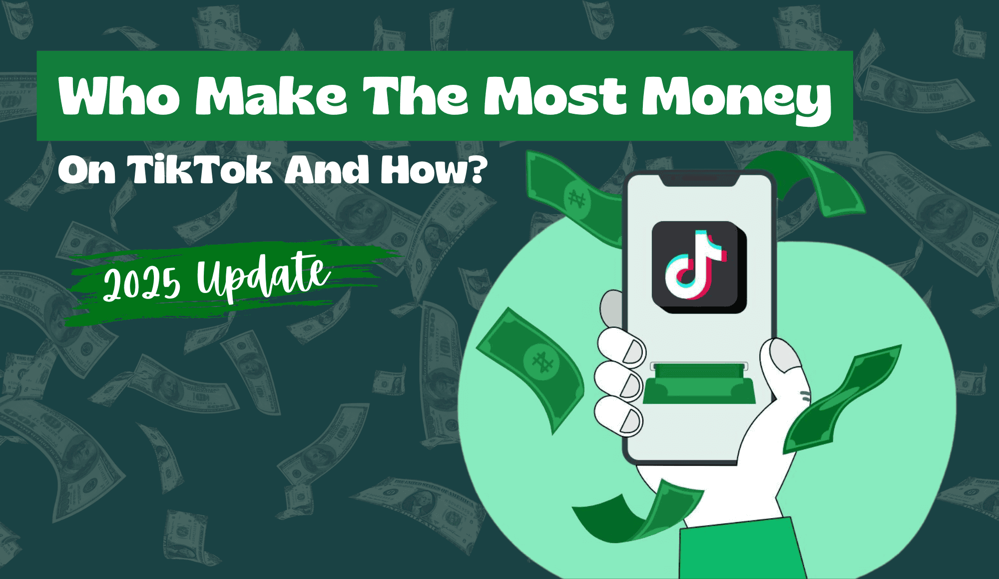 Who Make The Most Money On TikTok And How (2025 UPDATE)